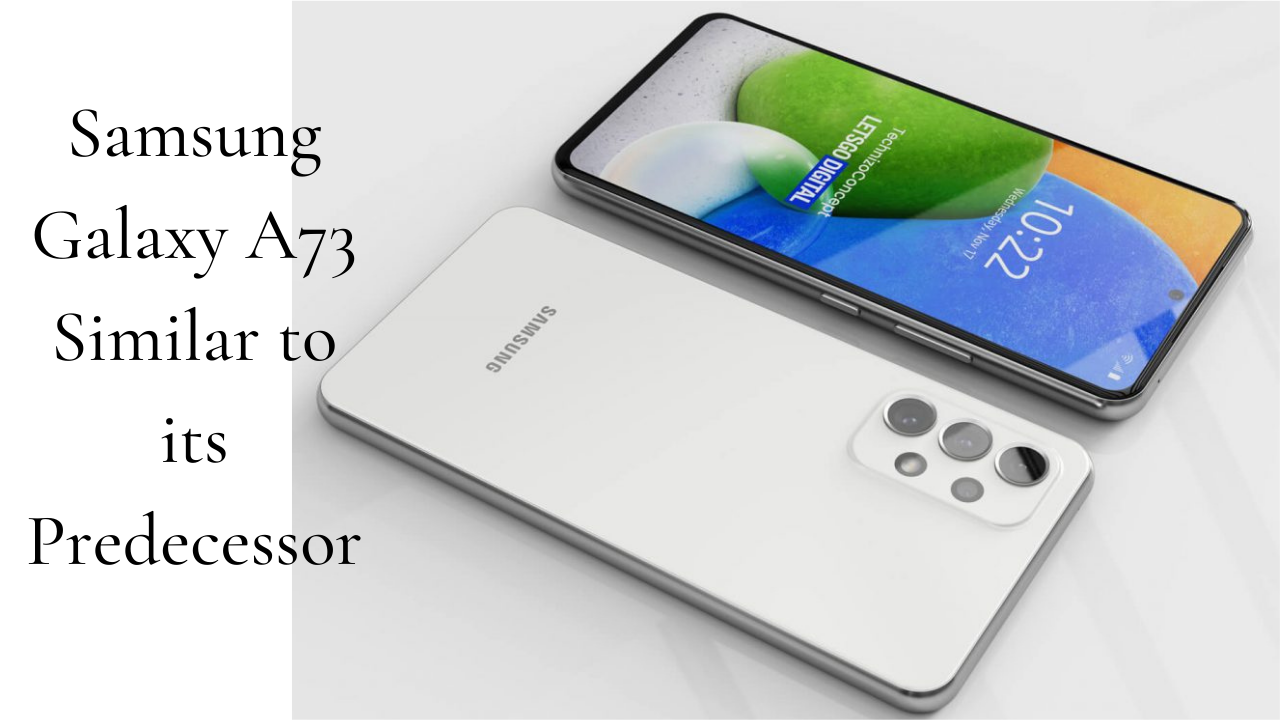New Leaked Image of Samsung Galaxy A73 Similar to it Predecessor
