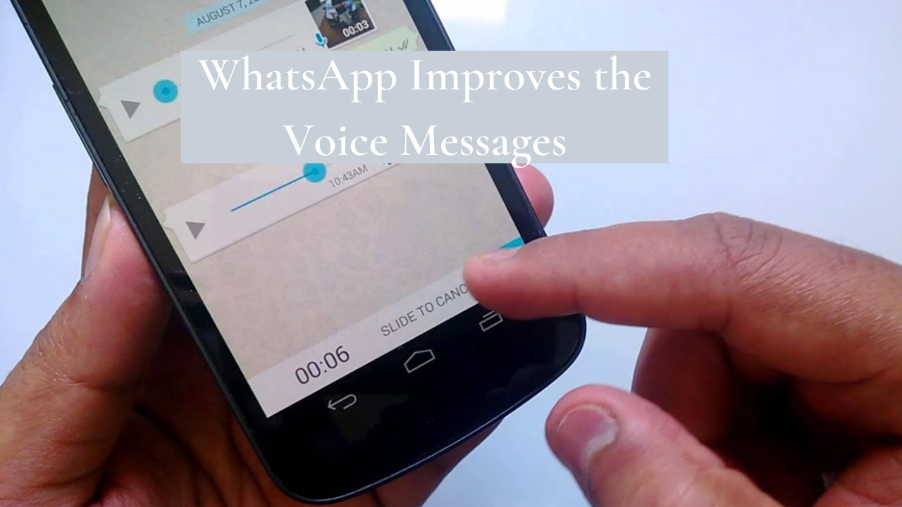 New Update of WhatsApp Improves the Voice Messages