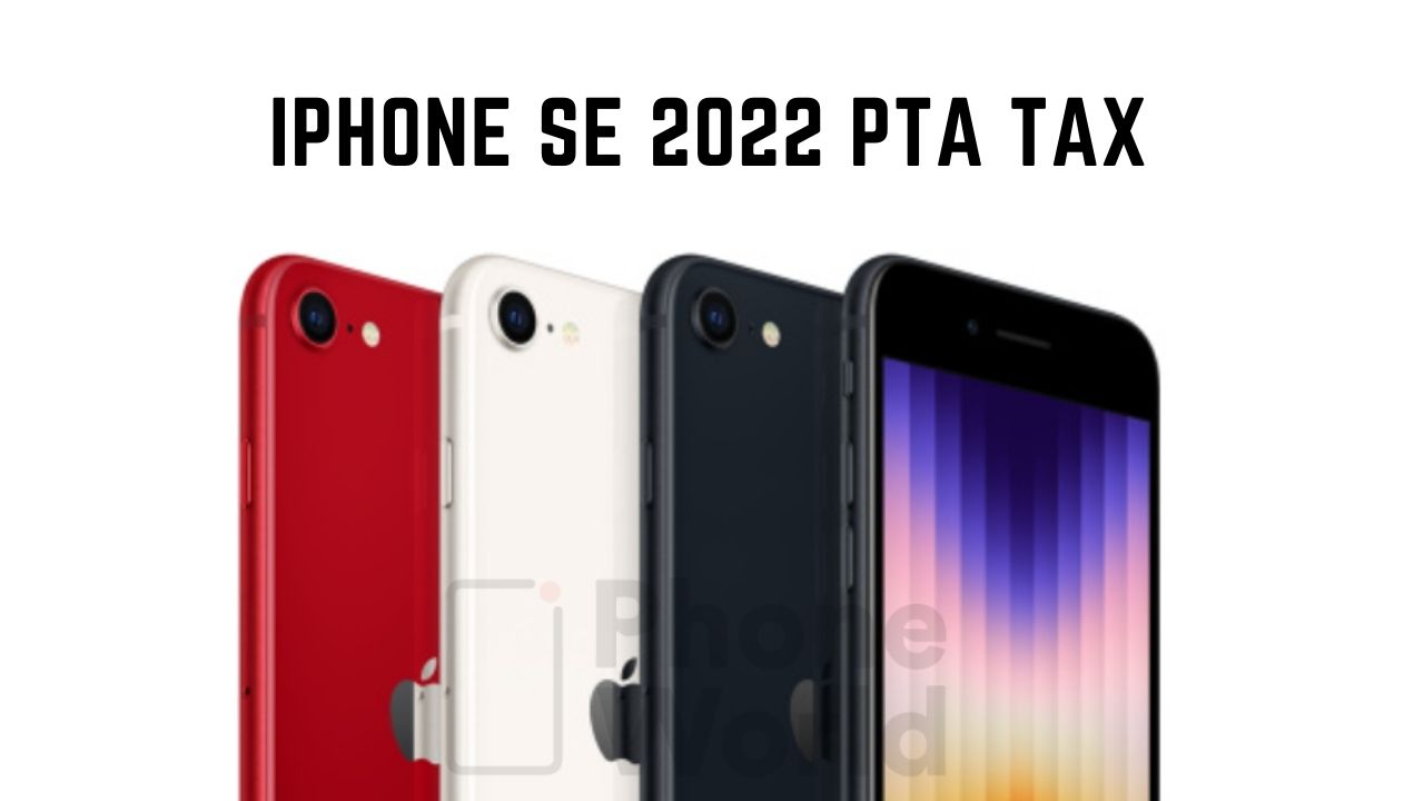 iphone se 2022 tax pta