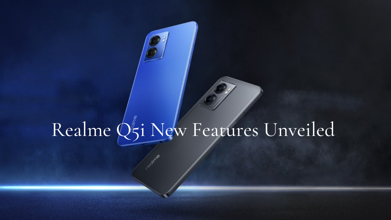 New Features of Realme Q5i Unveiled Before its Launch
