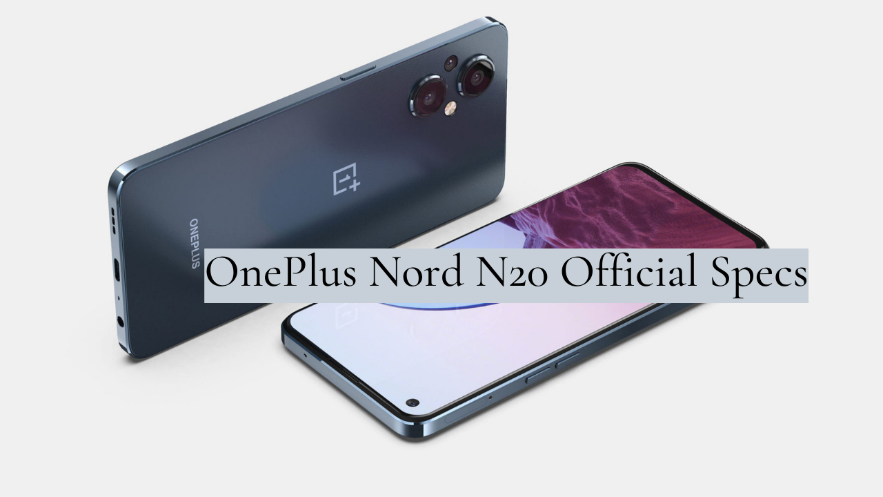OnePlus Nord N20 Official Specs