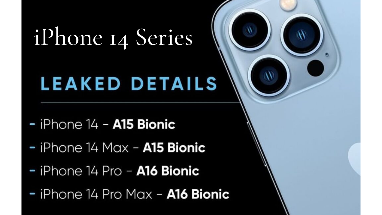 iPhone 14 Series to be Equipped with the A16 Bionic Chipset