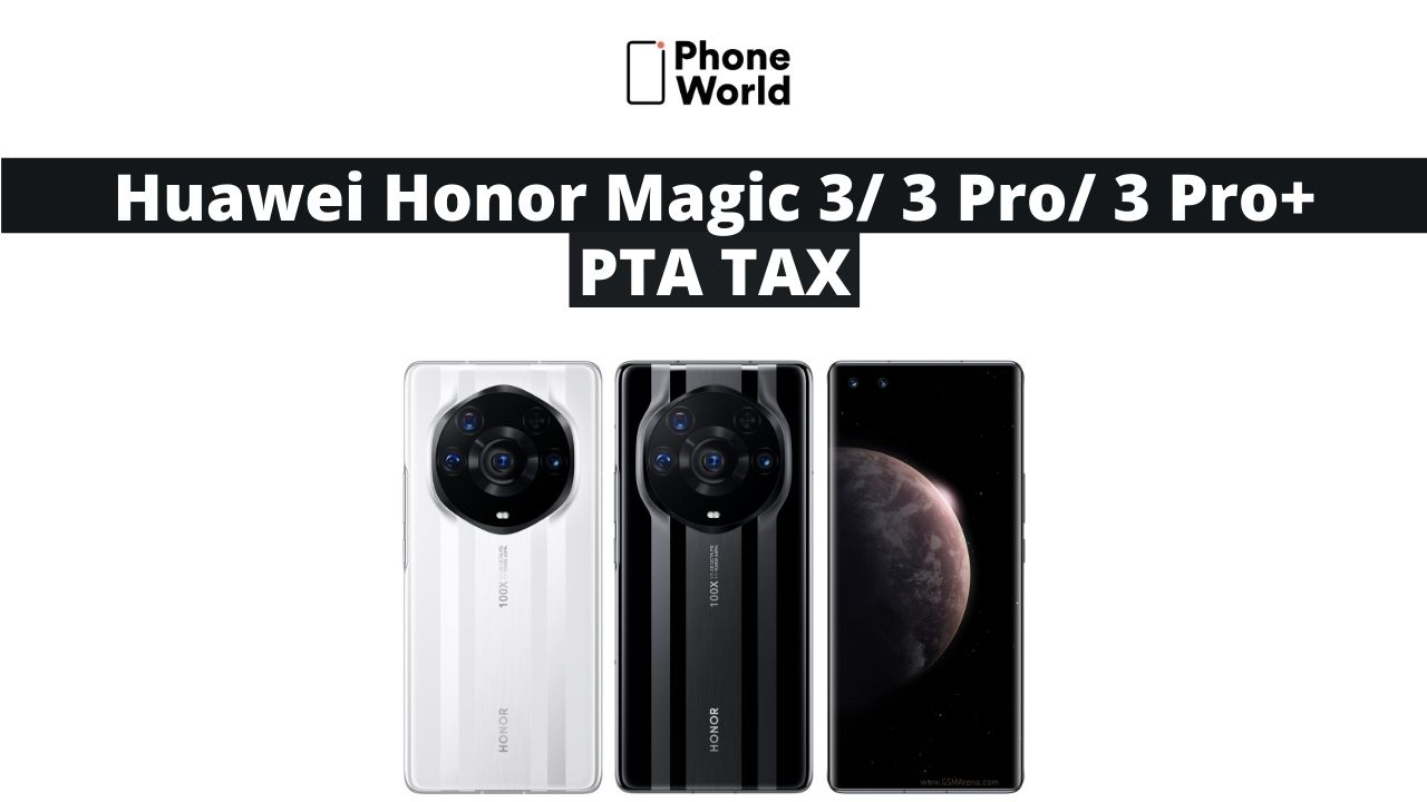 Huawei Honor Magic 3 PTA Tax