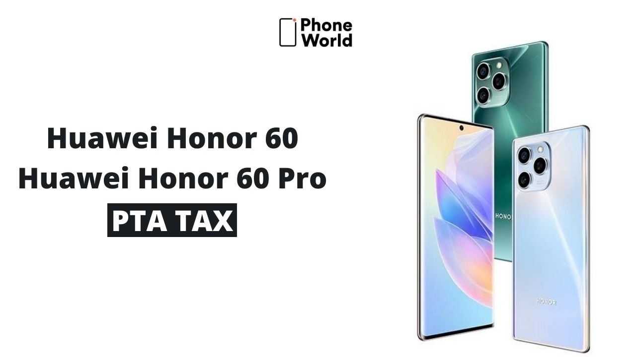Huawei Honor 60 PTA Tax
