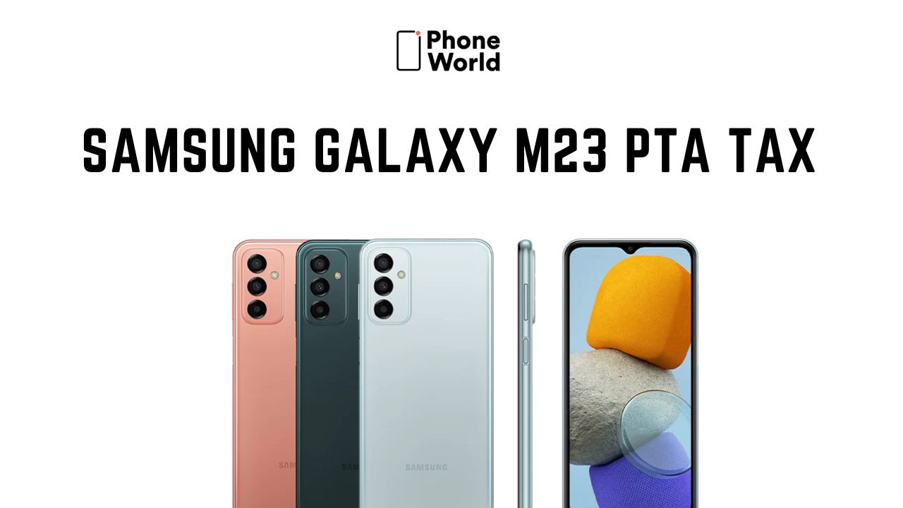 Samsung Galaxy M23 PTA Tax
