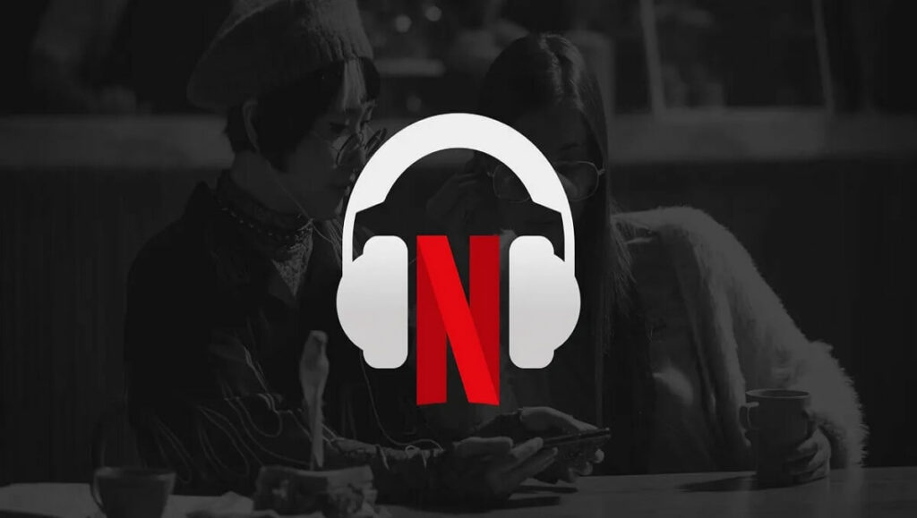 Netflix Spatial Audio Support