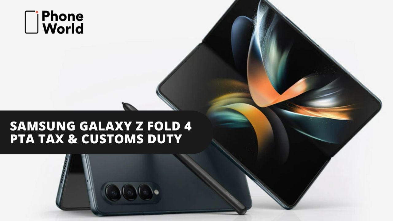 Samsung Galaxy Z Fold 4 PTA Tax