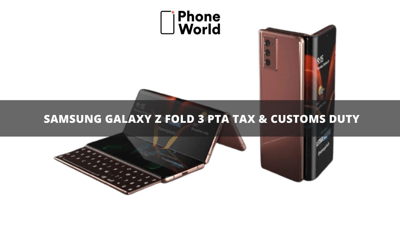 Samsung Galaxy Fold 3 PTA Tax