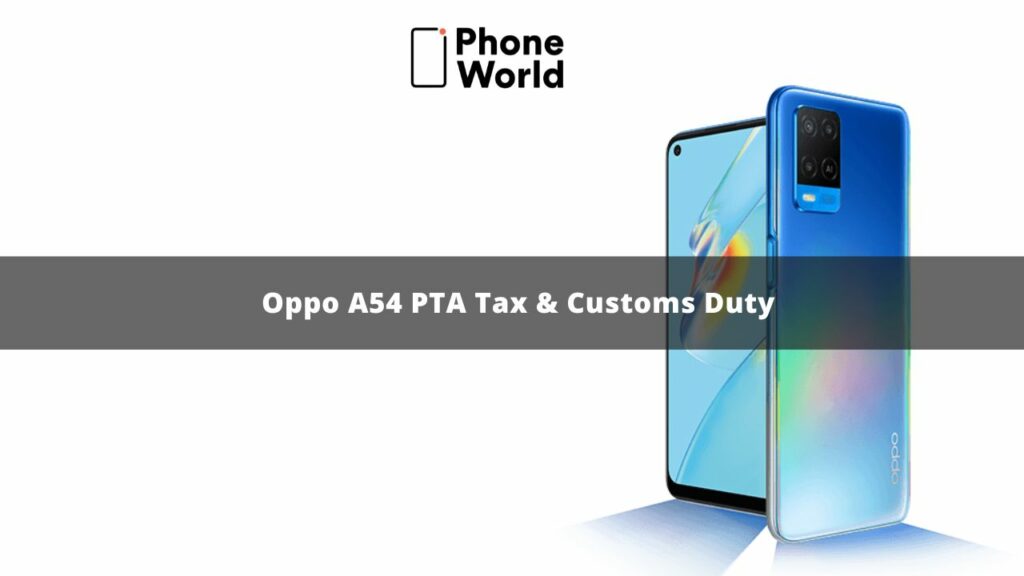 Oppo A54 PTA Tax