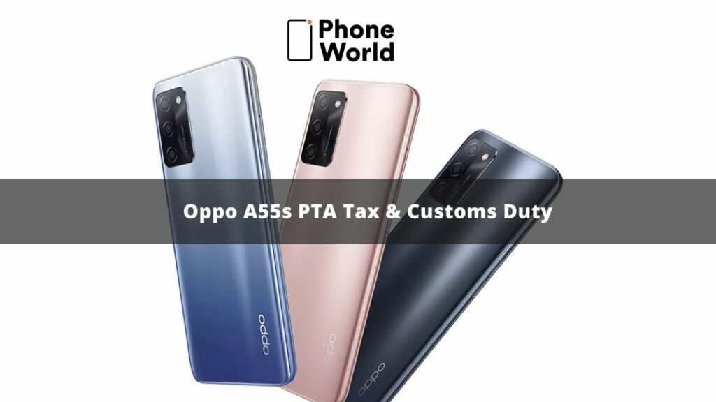 Oppo A55s PTA Tax