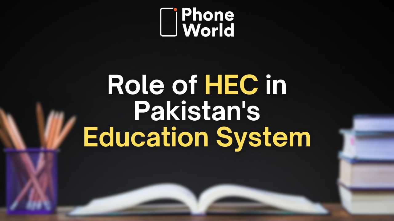 Role of HEC in Pakistan's education system