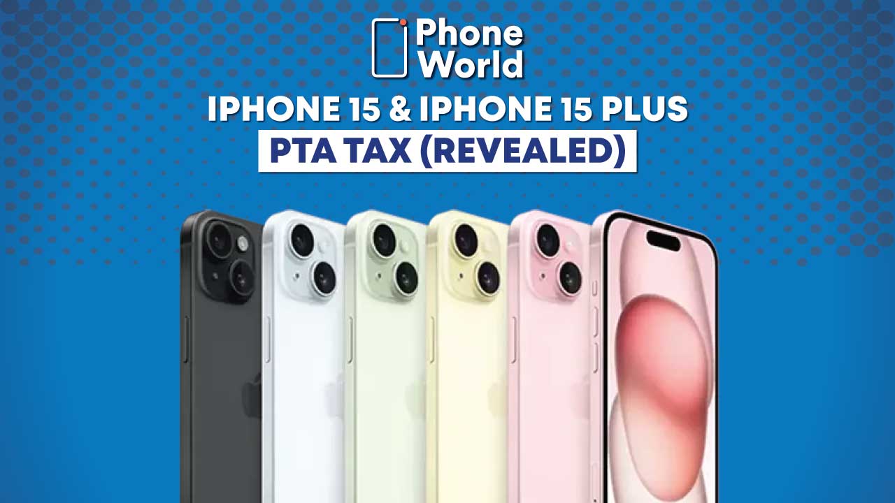 iphone-15,-15-plus-pta-tax-revealed