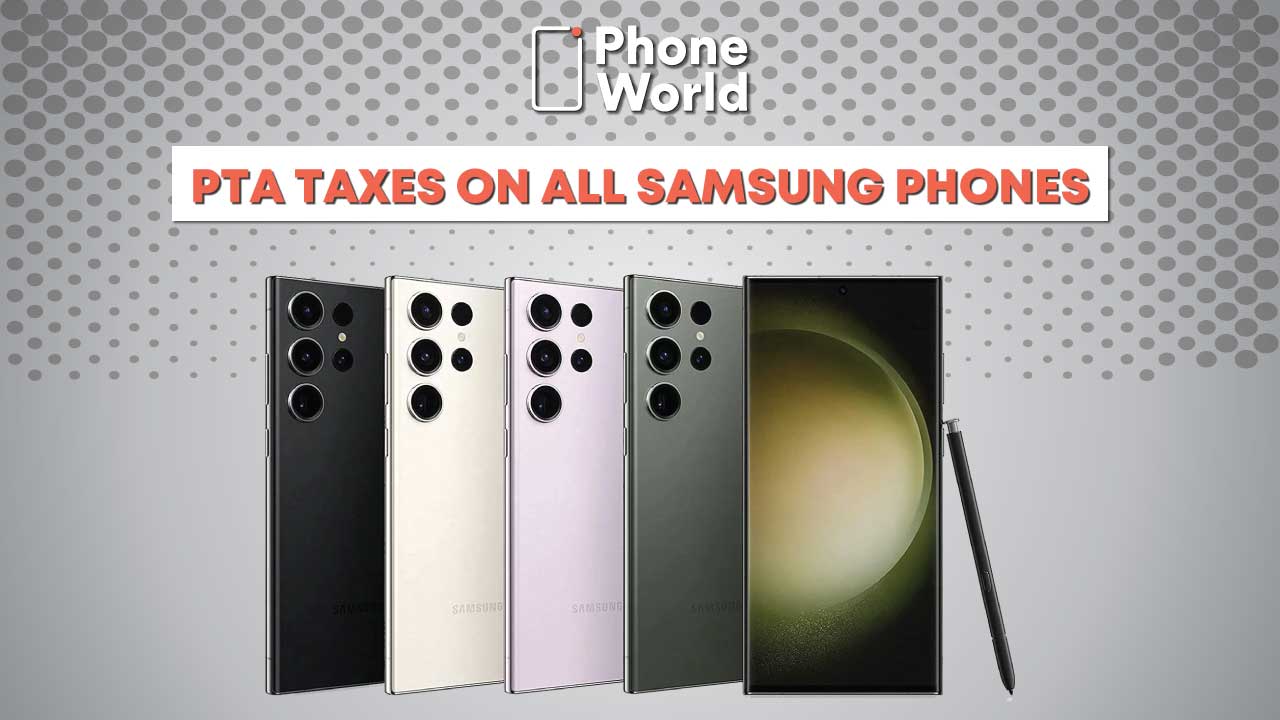 pta-taxes-on-all-samsung-phones