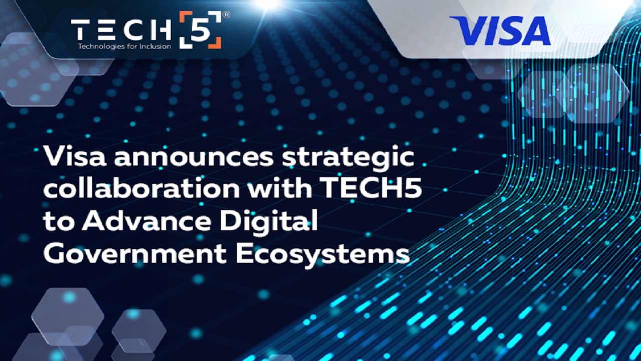 Visa announces strategic collaboration with TECH5 to Advance Digital Government Ecosystems